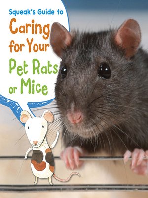 cover image of Squeak's Guide to Caring for Your Pet Rats or Mice